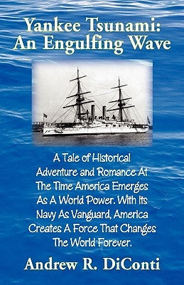 Yankee Tsunami: An Engulfing Wave by Diconti, Andrew R.