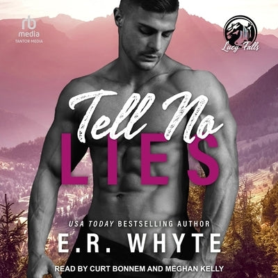 Tell No Lies by Whyte, E. R.