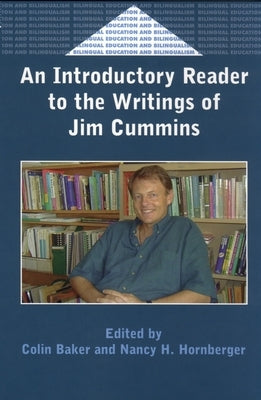 An Introductory Reader to the Writings of Jim Cummins by Baker, Colin