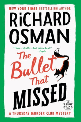 The Bullet That Missed: A Thursday Murder Club Mystery by Osman, Richard