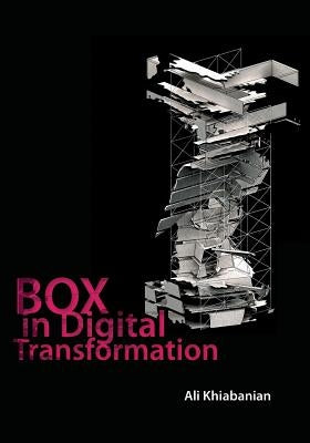 Box in Digital Transformation by Chadorkafouri, R.