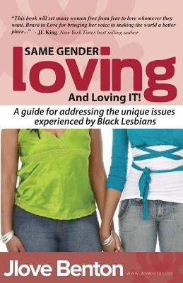 Same Gender Loving and Loving IT! by Com, Iam Elwood