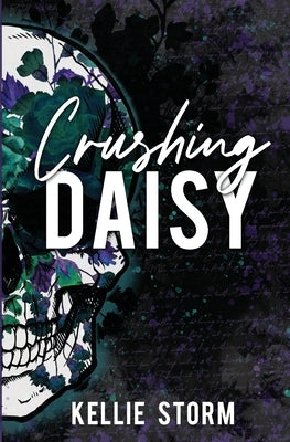 Crushing Daisy by Storm, Kellie