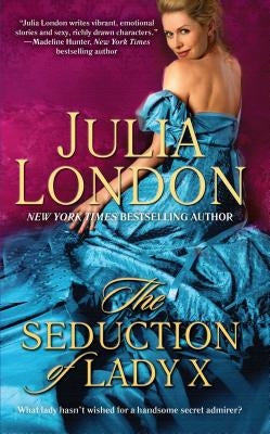 The Seduction of Lady X by London, Julia