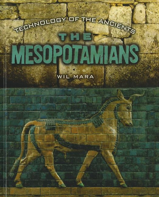 The Mesopotamians by Mara, Wil