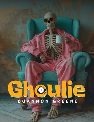 Ghoulie by Greene, Duannon
