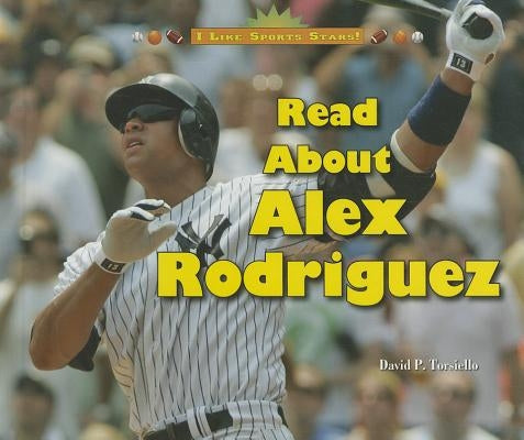 Read about Alex Rodriguez by Torsiello, David P.