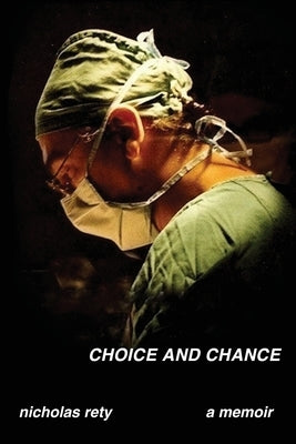 Choice and Chance by Rety, Nicholas
