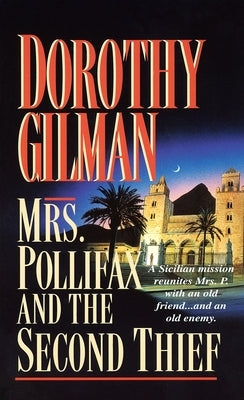 Mrs. Pollifax and the Second Thief by Gilman, Dorothy