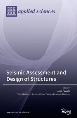 Seismic Assessment and Design of Structures by Favvata, Maria