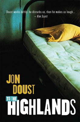 To the Highlands by Doust, Jon