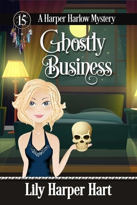 Ghostly Business by Hart, Lily Harper