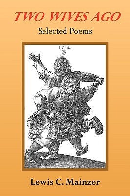 Two Wives Ago by Mainzer, Lewis