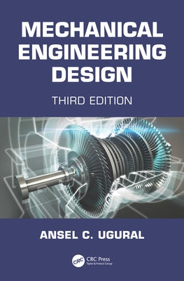 Mechanical Engineering Design by Ugural, Ansel C.