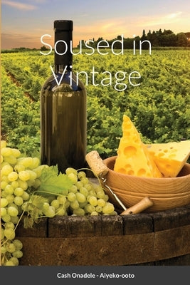 Soused in Vintage by Onadele, Cash