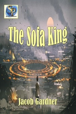 The Sofa King by Gardner, Jacob