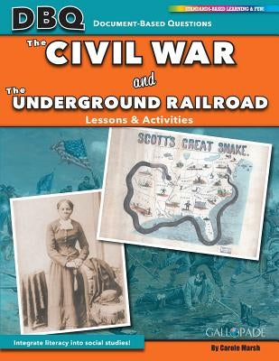 The Civil War and the Underground Railroad by Marsh, Carole