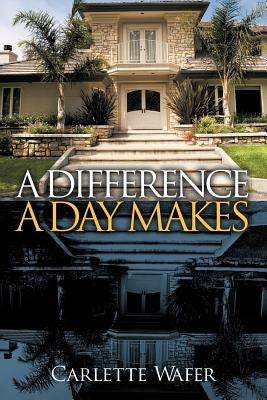 A Difference a Day Makes by Wafer, Carlette