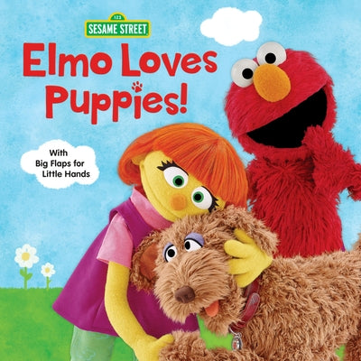 Elmo Loves Puppies! (Sesame Street) by Posner-Sanchez, Andrea