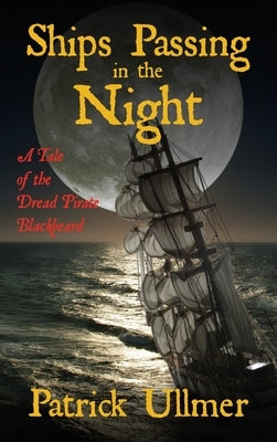 Ships Passing in the Night by Ullmer, Patrick
