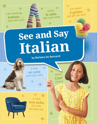 See and Say Italian by Bernardi, Barbara de