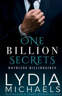 One Billion Secrets by Michaels, Lydia