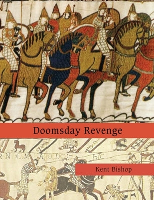 Doomsday Revenge by Bishop, Kent