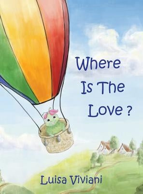 Where is the Love? by Viviani, Luisa