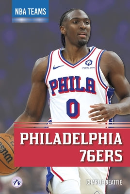 Philadelphia 76ers by Beattie, Charlie