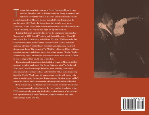 Eccentrism Turns 100: FEKS and the Early Soviet Avant-Garde A Centenary Anthology by Christie, Ian