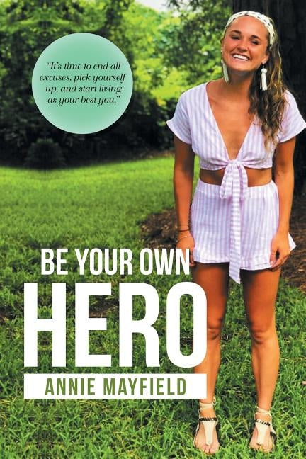 Be Your Own Hero by Mayfield, Annie