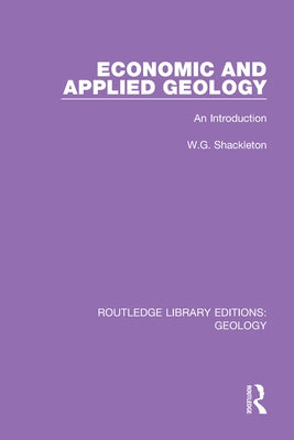Economic and Applied Geology: An Introduction by Shackleton, W. G.