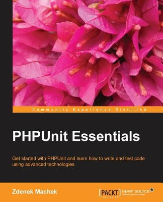 Phpunit Essentials by Machek, Zdenek
