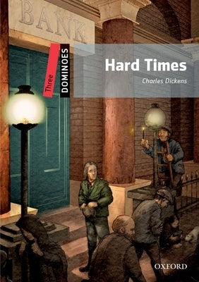 Dominoes 2e 3 Hard Times New Artwork MP3 Pack by Kingsley Dickens