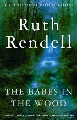 The Babes in the Wood by Rendell, Ruth