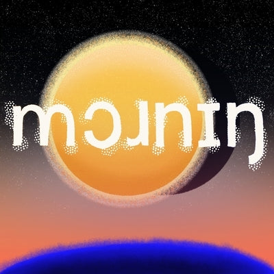 [Mourning//Morning]: Mɔɹnɪŋ by Bell, Gelsey