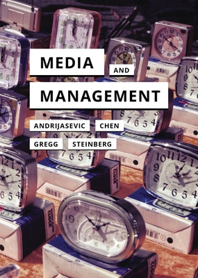 Media and Management by Andrijasevic, Rutvica