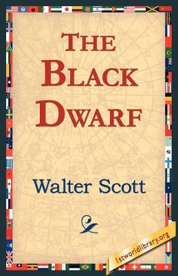 The Black Dwarf by Scott, Walter