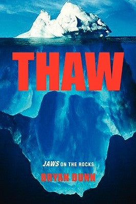 Thaw by Dunn, Bryan
