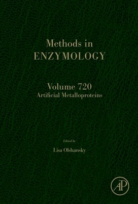 Artificial Metalloproteins: Volume 720 by Olshansky, Lisa
