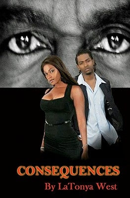 Consequences by West, Latonya