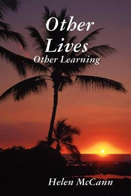 Other Lives - Other Learning by McCann, Helen