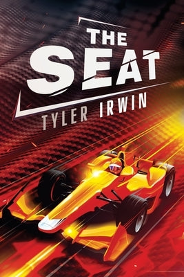 The Seat by Irwin, Tyler