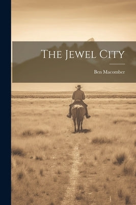 The Jewel City by Macomber, Ben