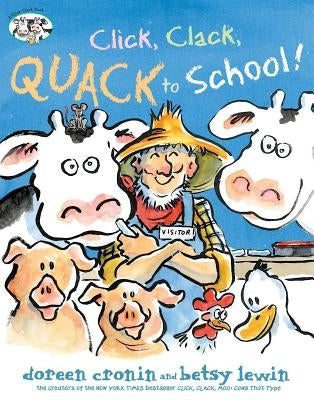 Click, Clack, Quack to School! by Cronin, Doreen