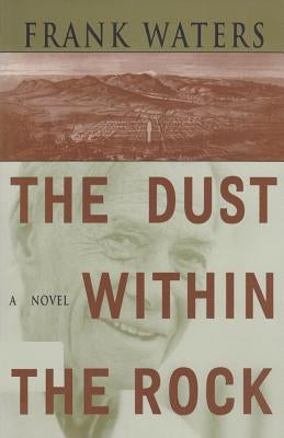 The Dust Within the Rock, 3 by Waters, Frank