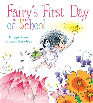 Fairy's First Day of School by Heos, Bridget