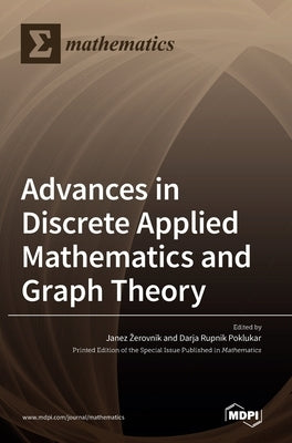 Advances in Discrete Applied Mathematics and Graph Theory by Zerovnik, Janez