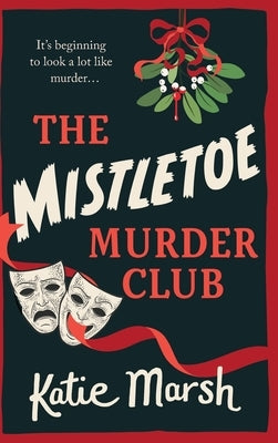 The Mistletoe Murder Club by Marsh, Katie