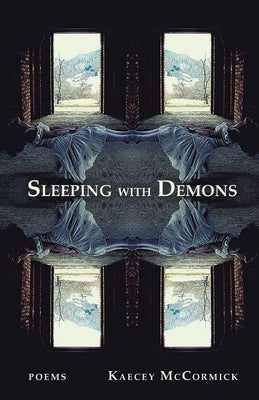 Sleeping with Demons by McCormick, Kaecey